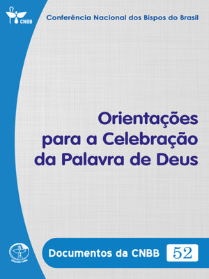 cover image of Orientações para a Celebração da Palavra de Deus--Documentos da CNBB 52--Digital